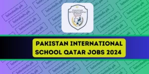 Pakistan-International-School-Qatar-Jobs-2024