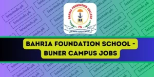 Bahria-Foundation-School-Buner-Campus-Jobs