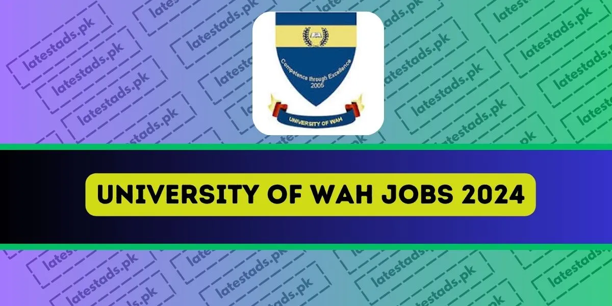 University Of Wah Jobs 2024 Online Apply At Careers Uow Edu Pk   University Of Wah Jobs 2024 1.webp